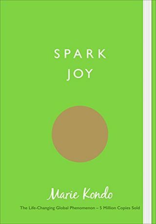 Spark Joy: Un ghid ilustrat pentru arta japoneză de a face ordine