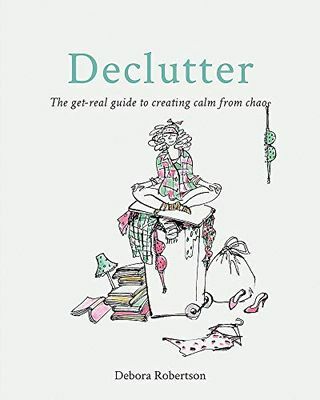 Declutter: Ghidul real pentru a crea calm din haos