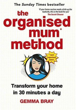 Metoda mamei organizate: transformați-vă casa în 30 de minute pe zi