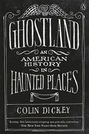 Ghostland: O istorie americană în locuri bântuite